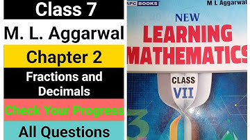 class 7 math | ml aggarwal | chapter 2  Fractions and Decimals | Check your progress | All Questions