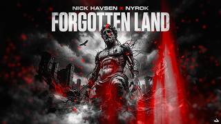 Nick Havsen x NYROK - Forgotten Land