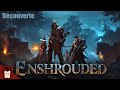 La survie heroicfantasy  enshrouded  prsentation  gameplay  dcouverte fr