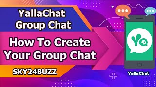 How To Create Group Chat YallaChat - YallaChat Group Full Review Video screenshot 2