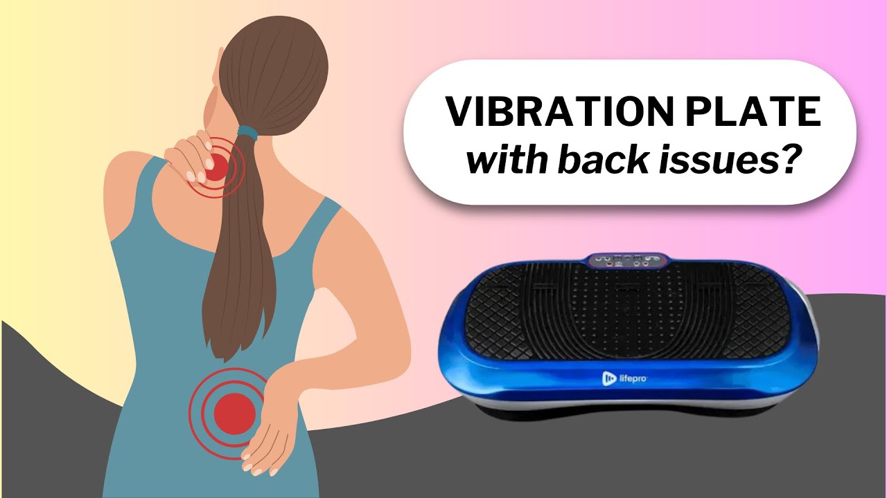 Using your Vibration Plate with Back and Spine Issues - YouTube