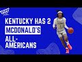 Kentucky Basketball: Kentucky has two McDonald's All-Americans, maybe three??