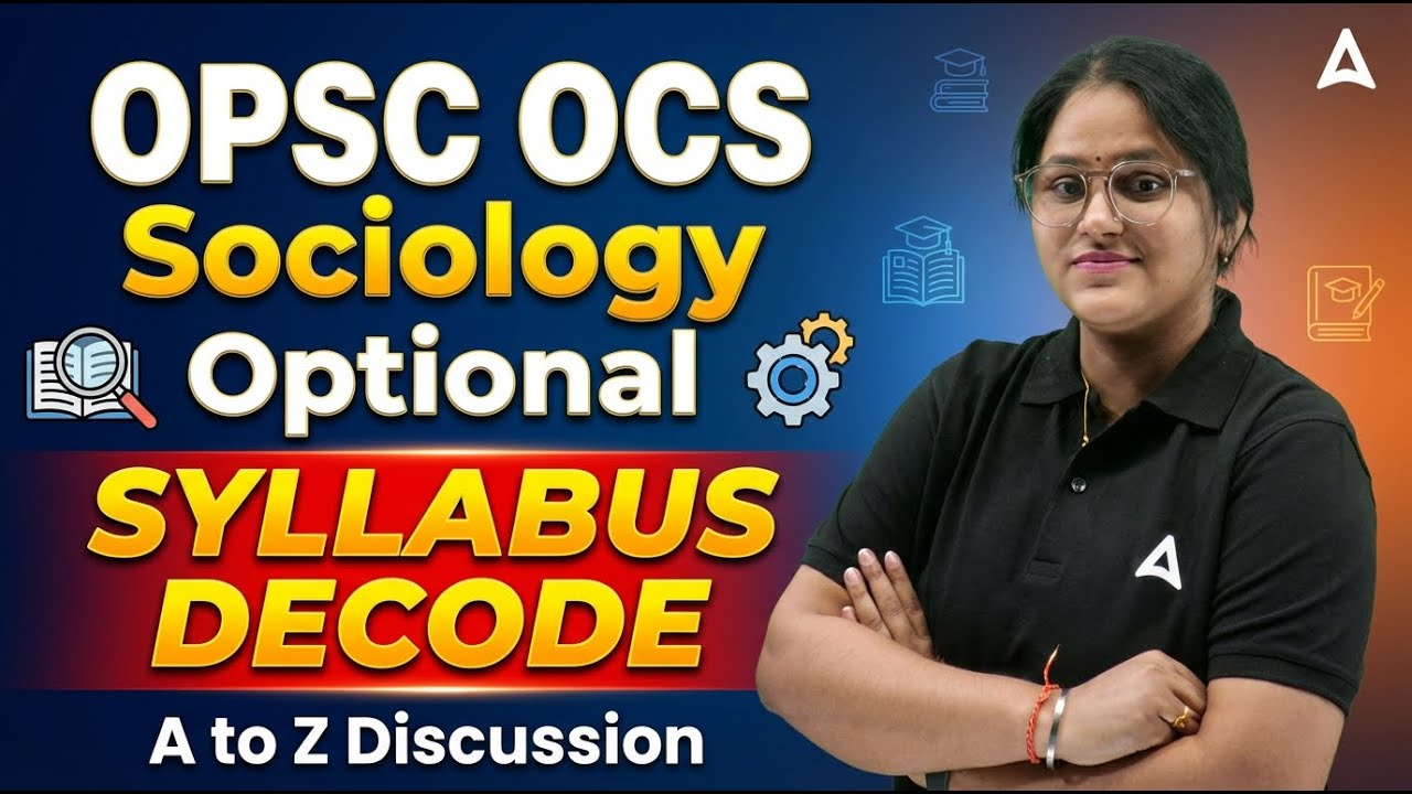OPSC Syllabus 2026 | OPSC OCS Sociology Optional Syllabus | Complete Details