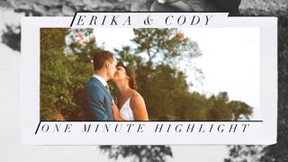 1 Minute Wedding Highlight - The Wedding Of Erika & Cody 06/25/2022