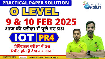 9 & 10 FEB Practical Paper Solution|| PR4 || Internet of Things || M4-R5.1 || O Level JAN 2025