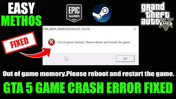 How To Fix GTA 5 Out of game memory Please reboot and restart the game Gta 5 Game Crash Error