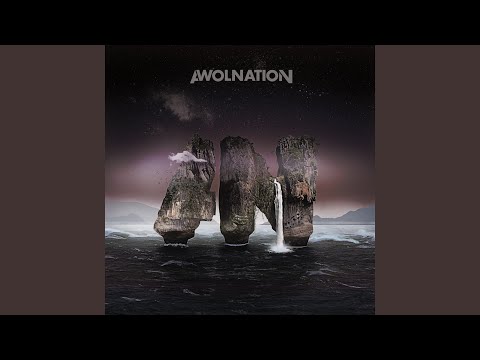 Not Your Fault - AWOLNATION