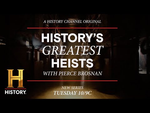 History’s Greatest Heists with Pierce Brosnan | New Series Tuesday 10/9c - History’s Greatest Heists with Pierce Brosnan | New Series Tuesday 10/9c