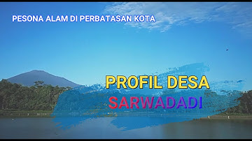 Profil Desa Sarwadadi Kec.Talun Kab.Cirebon II Pesona Pedesaan Di Perbatasan Kota