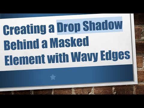Creating a Drop Shadow Behind a Masked Element with Wavy Edges