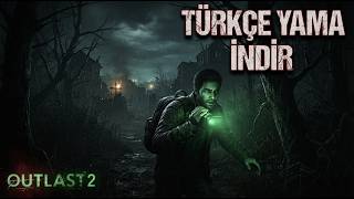 Outlast 2 Türkçe Yama Epic Games Steam 2026