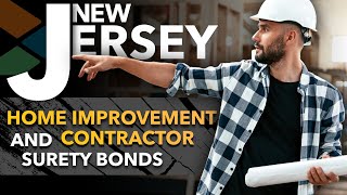 New Jersey Contractor Bonds And Home Improvement Contractor Bond