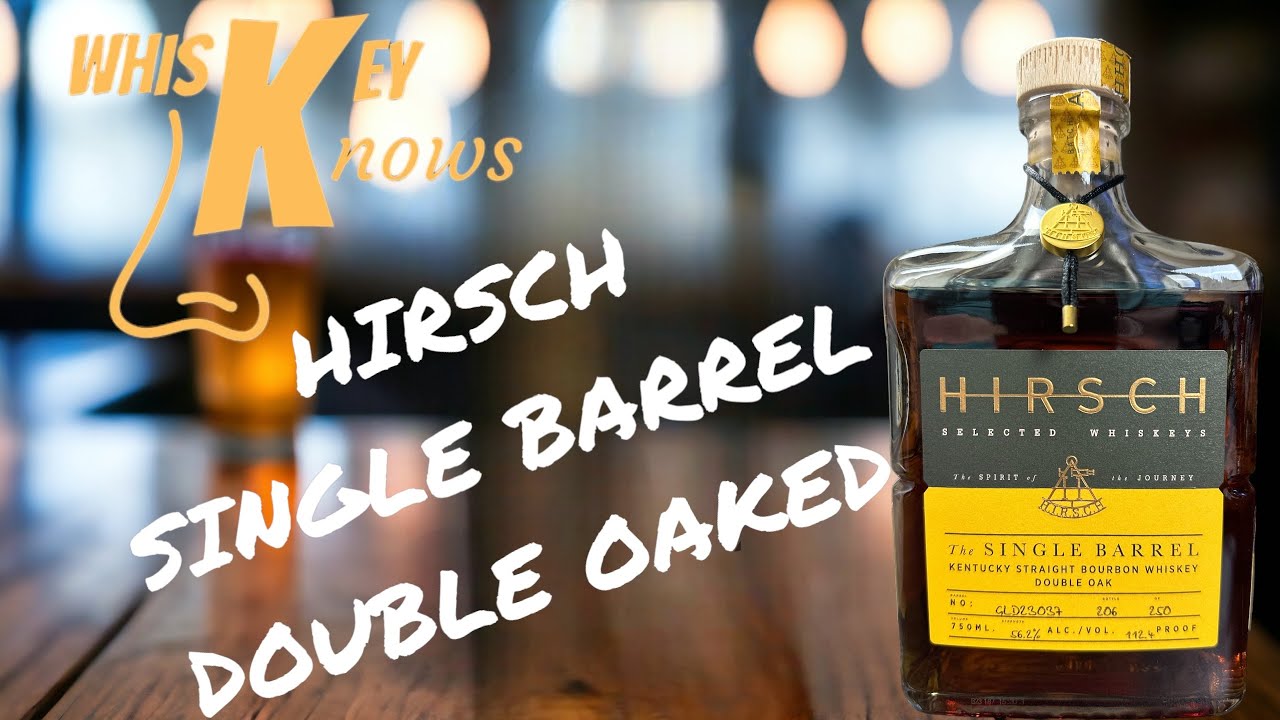 Hirsch Single Barrel Double Oaked Review