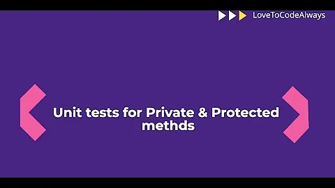 Unit test for Private and Protected method