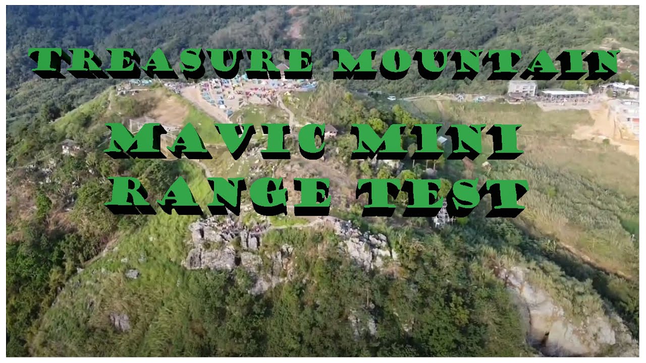 mavic mini  |  Range test @treasure mountain Tanay Rizal philippines