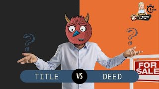 Bite Sized Real Estate Exam Prep: Title vs Deed in 60 seconds