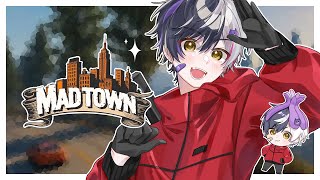 【#MADTOWN】この街がすでに恋しいギャング【まぜ太/AMPTAK】【STPR】【15日目】