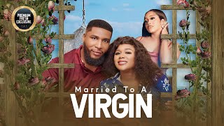 Married To A Virgin Mike Uchegbu - Nigerian Movies Latest Nigerian Movie 2024