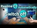 Realme Phones Automatic Switch On Off | Realme C1 Restart Solution / Automatic Switch Off100%  ...
