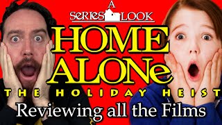 Home Alone 5 - The Holiday Heist - A Series Look - Reviewing All The Films