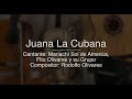 Juana La Cubana - Puro Mariachi Karaoke - Mariachi Sol de America, Fito Olivares y su Grupo
