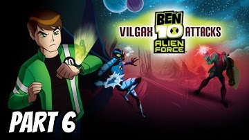 Ben 10 Alien Force: Vilgax Attacks Walkthrough Gameplay Part 6 (No Commentary)