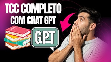 TCC Completo Usando o ChatGPT - TCC Passo a Passo Rápido e Fácil!