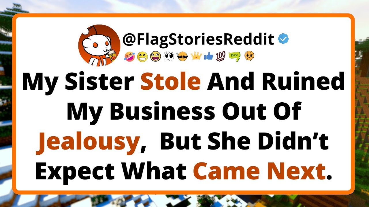My sister stole and ruined my business out of jealousy, but she didn’t expect what came next.