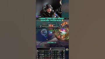 Caedrel coping about NEMESIS ZILEAN and twisted blade 😂