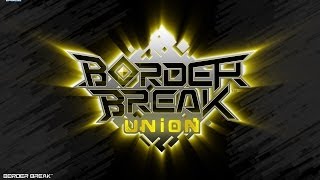 Border Break Union | Gameplay |