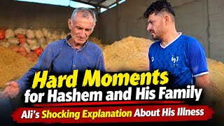 Difficult moments for Hashem and his family; Ali's shocking explanation about his illness screenshot 3
