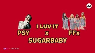 PSY「I LUV IT」x FFx《Sugar Baby》MV feat. 古天樂 今期流行