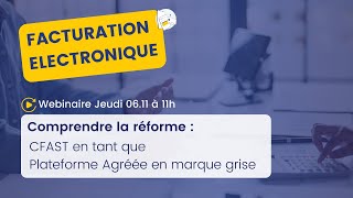 Facturation électronique : Plateforme Agréée &amp; CFAST