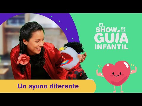 Un ayuno diferente l El Show de la Guía Infantil
