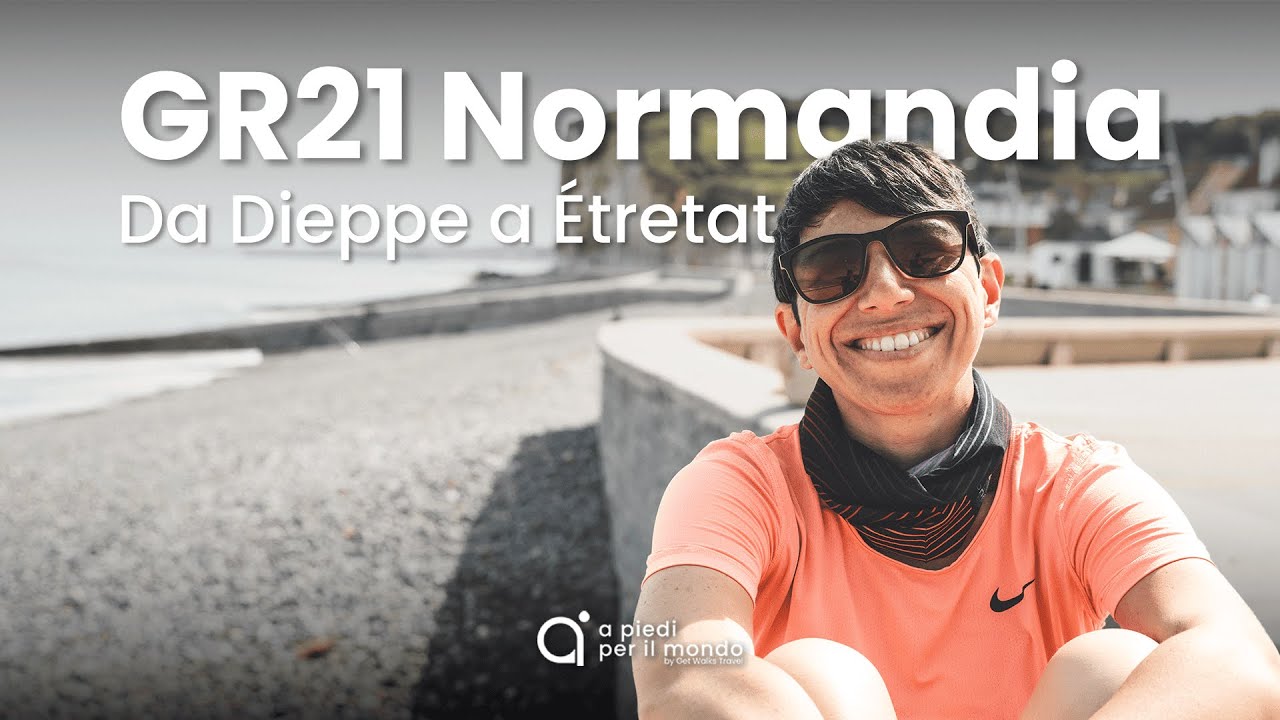 GR 21: Da Dieppe a Étretat | Il trekking più bello sulla costa della Normandia