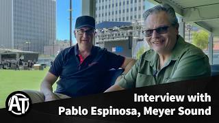 An Interview with Pablo Espinosa, Meyer Sound – TIGRA Line Array & 1800-LFC Launch