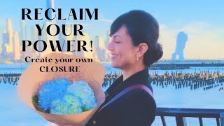 The secret to getting closure!