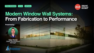 Modern Window Wall Systems: From Fabrication to Performance