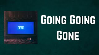 Lucy Dacus - Going Going Gone (Lyrics)
