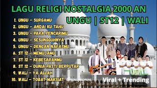 Lagu Religi Terbaik & Terpopuler Nostalgia Th 2000an Ungu, ST 12, Wali 