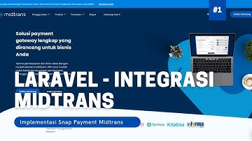 Integrasi Midtrans "Implementasi Snap Payment" - Laravel #1