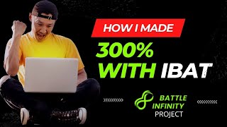 HOW I MADE 300X WITH BATTLE INFINITY (IBAT) TOKEN FROM PRESALE TO PANCAKESWAP