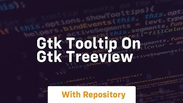 Gtk tooltip on gtk treeview