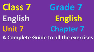 Class 7 English/unit 7/Grade 7 English unit 7/Exercises/English Guide