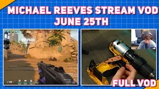 Michael Reeves June 25th Full Twitch VOD &quot;Real Gaming Hours&quot; With Valorant and Robotics