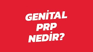 Genital PRP Nedir? #genitalprp
