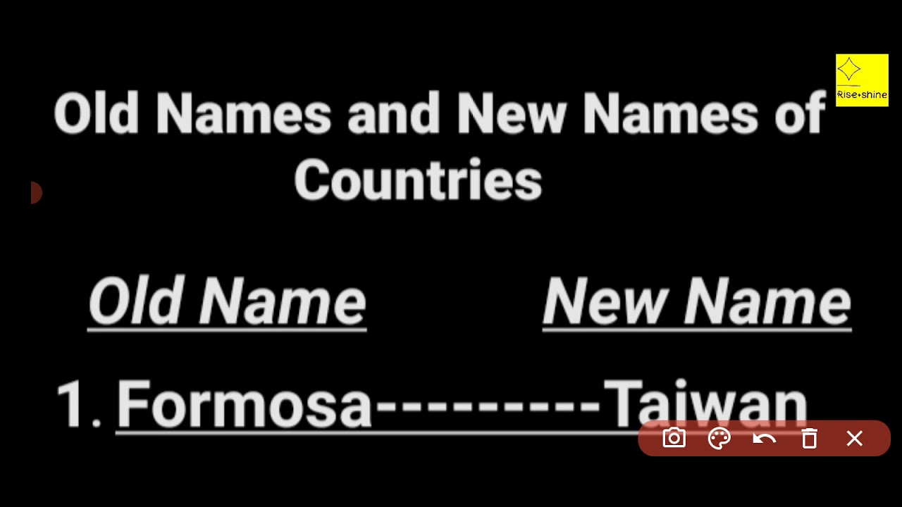 OLD NAMES AND NEW NAMES OF COUNTRY