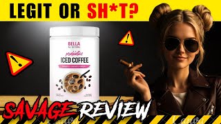 Bella All Natural Probiotic Iced Coffee Scam Or Secret Gut Hack? 2026