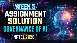Governance of Artificial Intelligence Week 5 Assignment Solution | SWAYAM NPTEL 2026