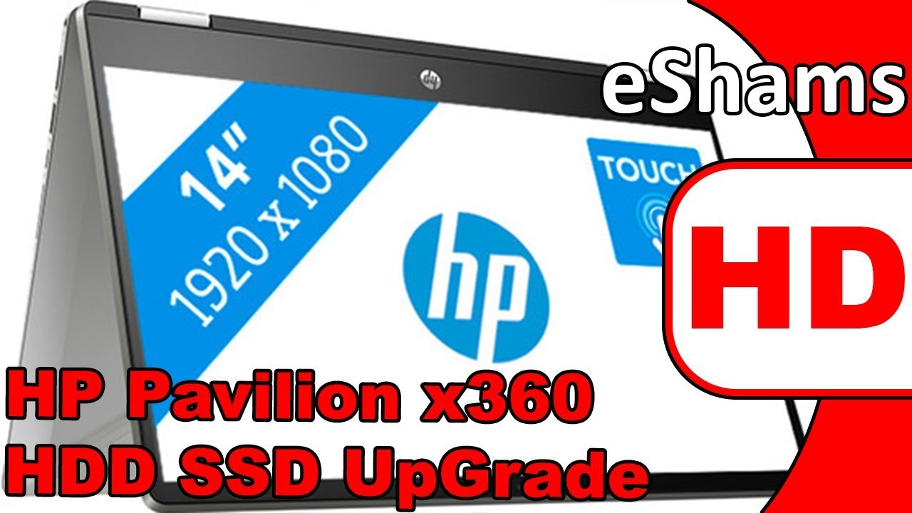Hp Pavilion X360 Convertible 14 Cd0 Hdd Ssd Upgrade Youtube